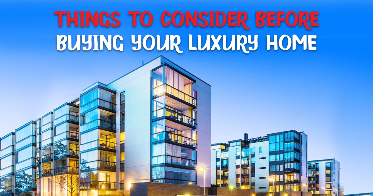 Top Things to check before buying luxury Home | VGN